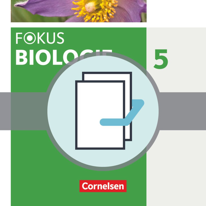 Fokus Biologie - Neubearbeitung - Gymnasium Bayern - 5. Jahrgangsstufe: Natur und Technik - Bio / Naturwiss. Arb.