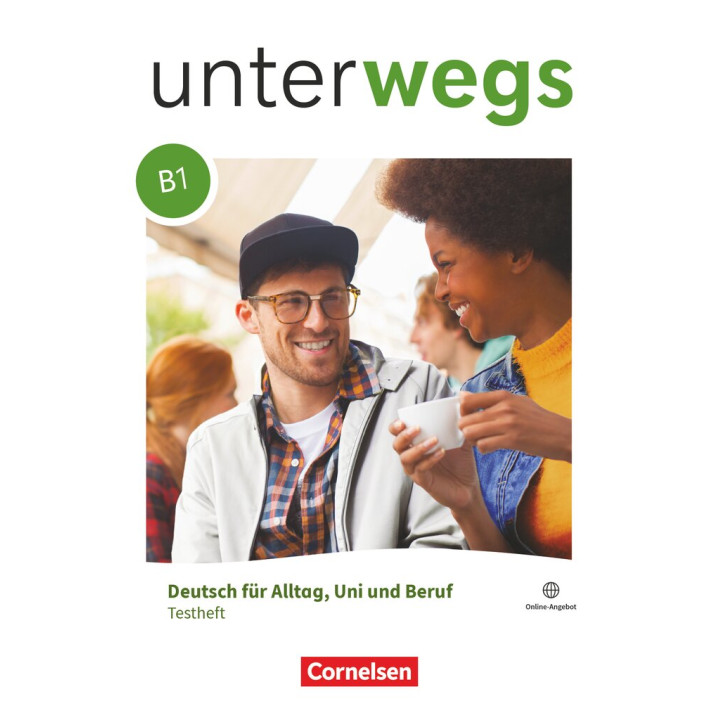 Unterwegs - Deutsch für Alltag, Uni und Beruf - Allgemeine Ausgabe - B1: Gesamtband