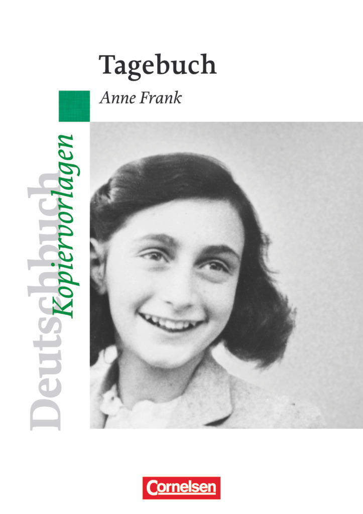 Anne Frank Das Tagebuch Zusammenfassung Das Tagebuch der Anne Frank