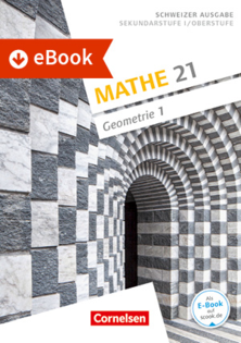 Mathe 21 Geom.1 eB CH