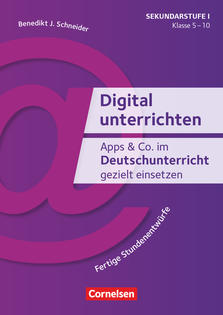 Apps & Co. im Deutschunterricht gezielt einsetzen 